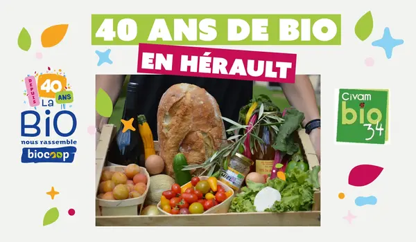 Venez fêter les 40 ans de Biocoop et du CIVAM BIO 34 au Domaine de Restinclières le 7 juin !